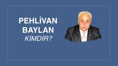 PEHLİVAN BAYLAN