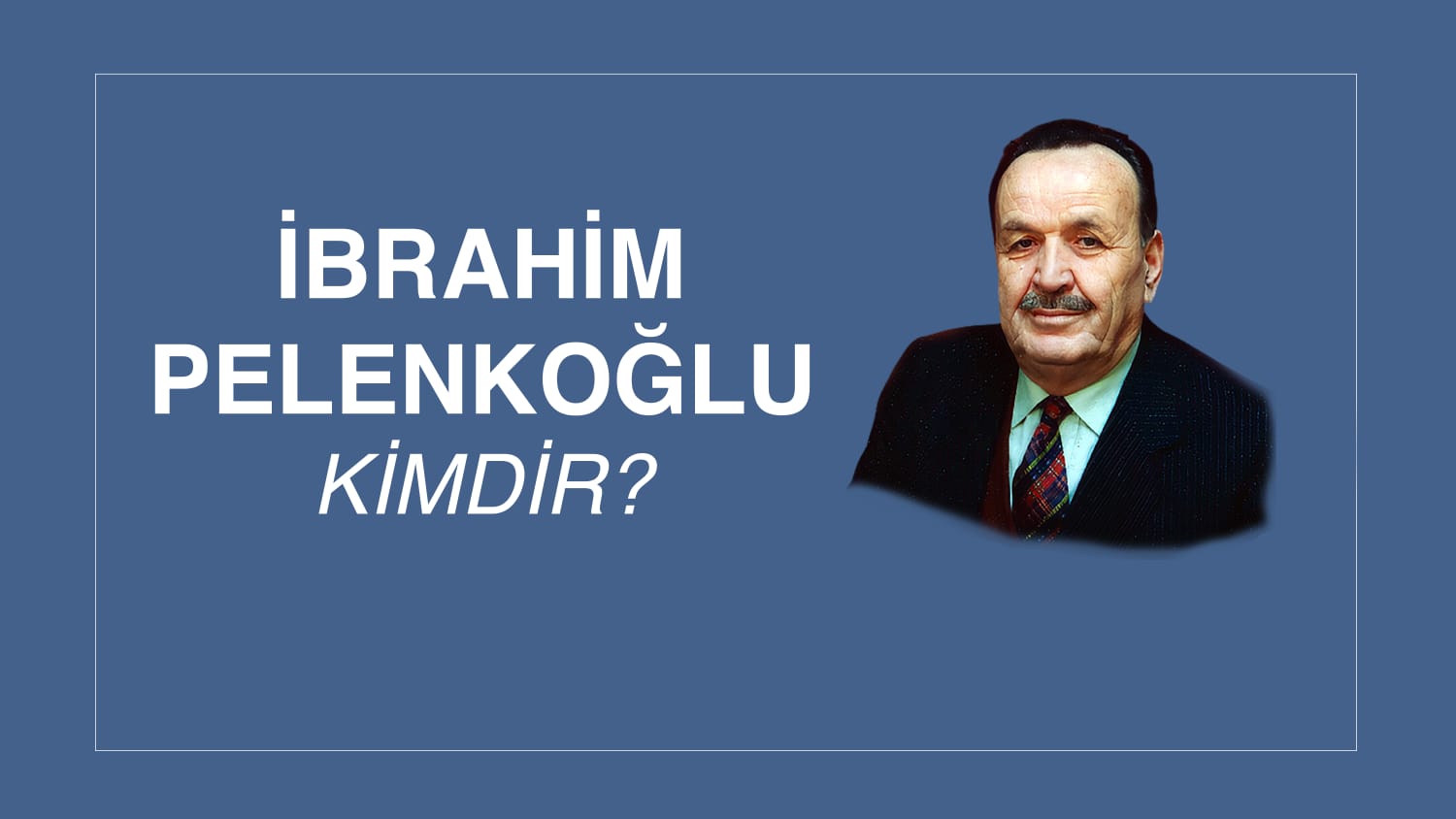 İBRAHİM PELENKOĞLU