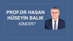 PROF. DR. HASAN HÜSEYİN BALIK